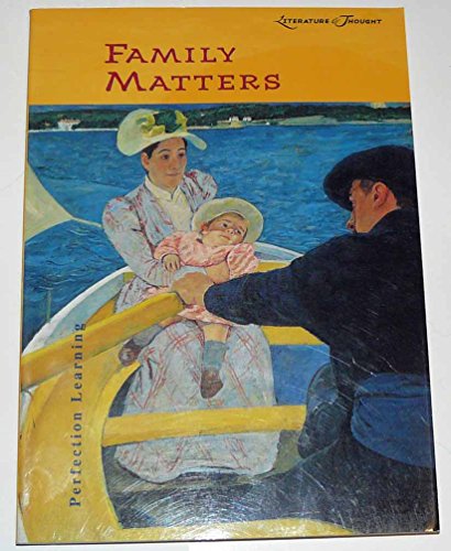 Beispielbild fr Family Matters (Literature & Thought) zum Verkauf von Better World Books