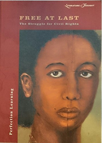 Stock image for Free at Last: The Struggle for Civil Rights (Literature and Thought Series) for sale by Your Online Bookstore