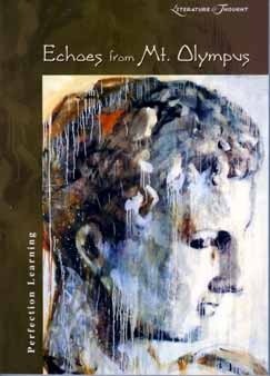 Beispielbild fr Echoes from Mt. Olympus (Literature & Thought) zum Verkauf von SecondSale