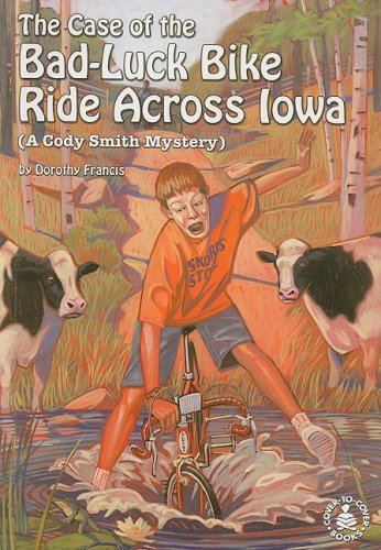 Stock image for The Case of the Bad Luck Bike Ride Across Iowa for sale by ThriftBooks-Dallas