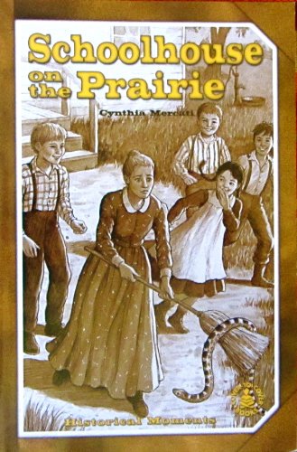 Imagen de archivo de Schoolhouse On The Prairie (Cover-to-cover Books: Historical Moments) a la venta por R Bookmark