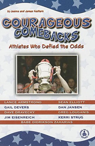 Courageous Comebacks: Athletes Who Defied The Odds (Cover-to-cover Books) (9780789154835) by Mattern, Joanne; Mattern, James; Conningham, Tobi