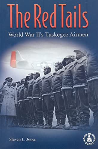 Stock image for The Red Tails: World War II's Tuskegee Airmen (Cover-to-Cover Books) for sale by SecondSale