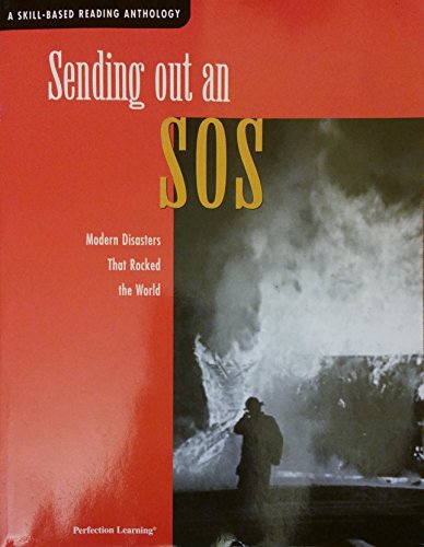 Stock image for Sending Out an Sos: Modern Disasters That Rocked the World (A Skill-Based Reading Anthology) for sale by ThriftBooks-Dallas