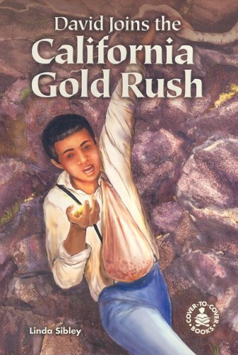 9780789160027: David Joins The California Gold Rush (Cover-to-cover Books)