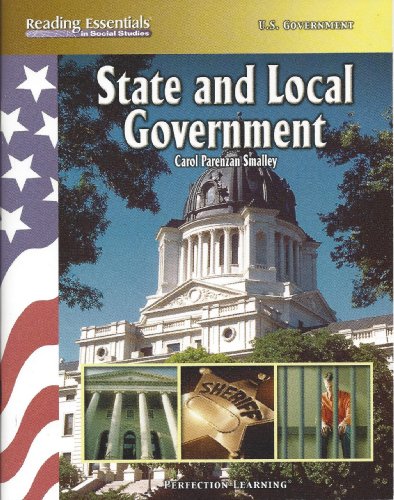 State and Local Government (Reading Essentials in Social Studies) (9780789162458) by Carol Parenzan Smalley