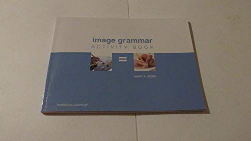 Stock image for Image Grammar Student Activity Book (High School) for sale by SecondSale