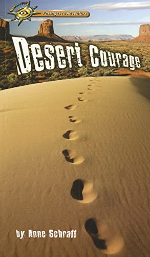 Desert Courage (Passages to Adventure) (9780789175526) by MS Anne Schraff