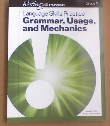 Stock image for Writing with Power Grade 11 (Student Resources Language Skills Practice, Grammar, Usage, and Mechanics) for sale by HPB-Diamond