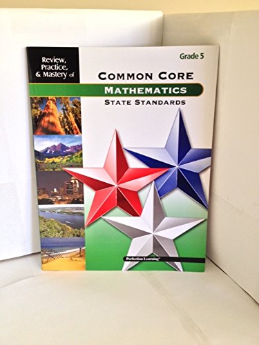 Imagen de archivo de Review, Practice, & Mastery of Common Core Mathematics State Standards Grade 5 a la venta por Better World Books