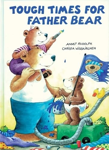 Beispielbild fr Tough Times for Father Bear zum Verkauf von Better World Books