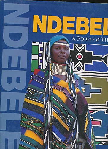 Imagen de archivo de Ndebele: A People Their Art a la venta por Books of the Smoky Mountains