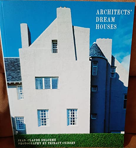 Beispielbild fr Architects' Dream Houses. zum Verkauf von D & E LAKE LTD. (ABAC/ILAB)