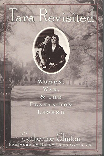 Beispielbild fr Tara Revisited: Women, War, & the Plantation Legend zum Verkauf von Pheonix Books and Collectibles