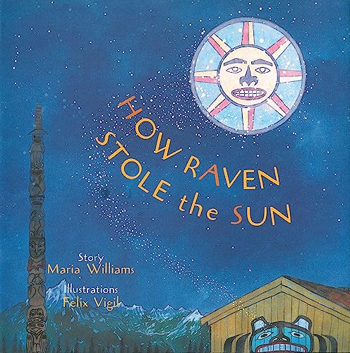 Beispielbild fr How Raven Stole the Sun (Tales of the People, 4) zum Verkauf von SecondSale