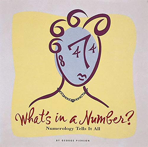 Imagen de archivo de What's in a Number?: Numerology Tells It All a la venta por GF Books, Inc.