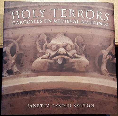 Stock image for Holy Terrors: Gargoyles on Medieval Buildings for sale by PlumCircle