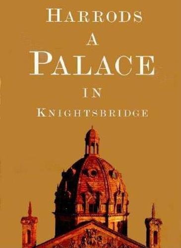 Beispielbild fr Harrods: A Palace in Knightsbridge zum Verkauf von Green Street Books