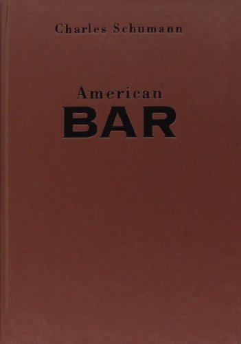 Imagen de archivo de American Bar: The Artistry of Mixing Drinks a la venta por ThriftBooks-Dallas