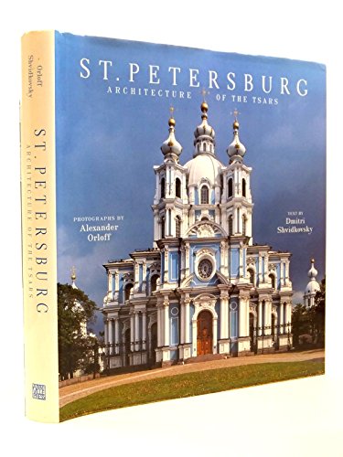Beispielbild fr St. Petersburg Architecture of the Tsars zum Verkauf von Ann Becker