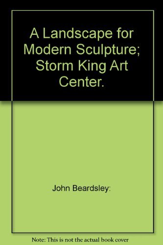 9780789202475: A Landscape for Modern Sculpture:Storm King Art Center