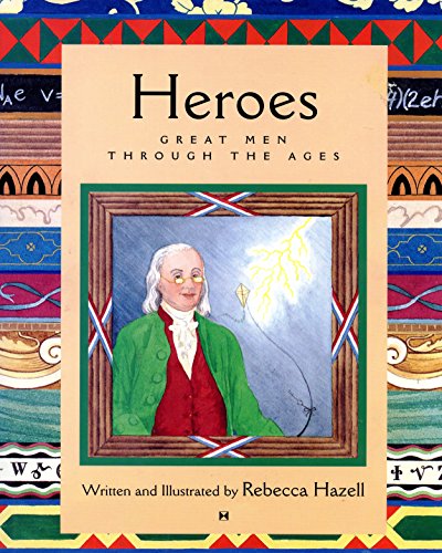 Imagen de archivo de Heroes: Great Men Through the Ages a la venta por Your Online Bookstore