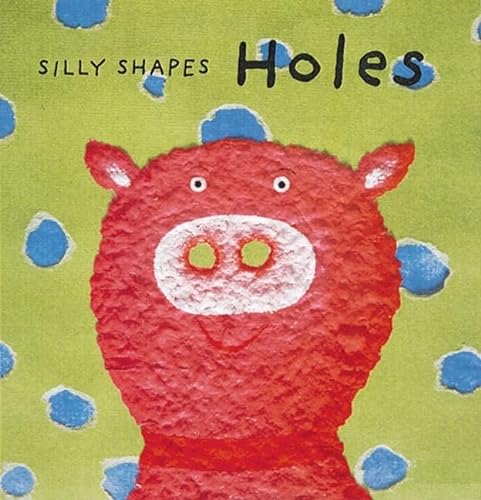Imagen de archivo de Holes (Silly Shapes Series) a la venta por Wonder Book