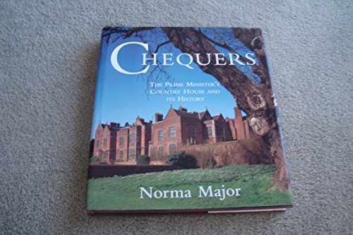 Imagen de archivo de Chequers: The Prime Minister's Country House and Its History a la venta por Books From California