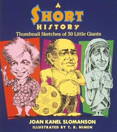Imagen de archivo de A Short History Thumbnail Sketches Of 50 Little Giants [ Inscribed By The Author] a la venta por Willis Monie-Books, ABAA