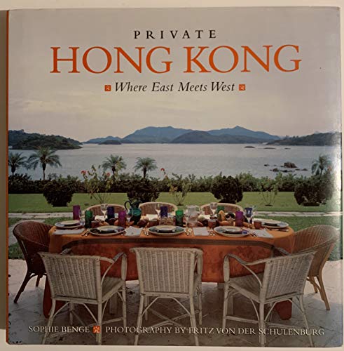 Beispielbild fr Private Hong Kong: Where East Meets West zum Verkauf von Wonder Book