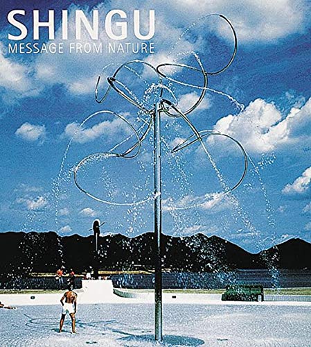9780789203809: Shingu: Message from Nature