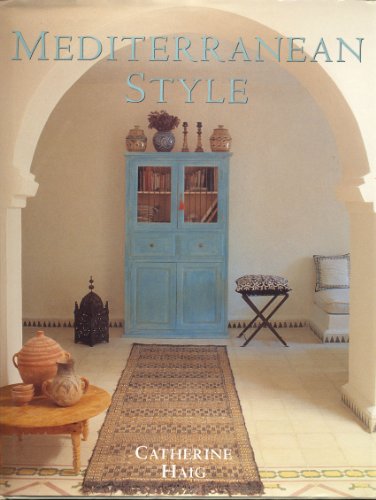 9780789204301: Mediterranean Style: Relaxed Living Inspired by Strong Colors and Natural Materials