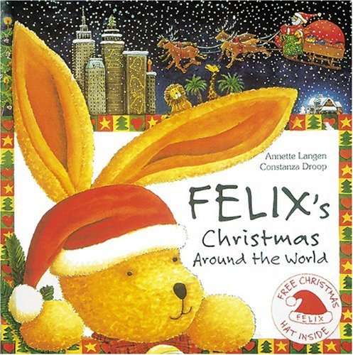 Beispielbild fr Felix's Christmas Around the World zum Verkauf von Better World Books: West