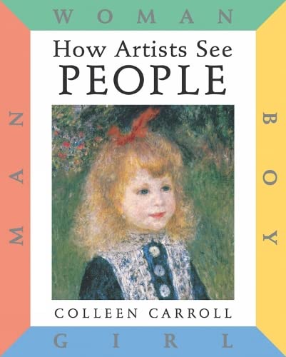 Beispielbild fr How Artists See People: Boy, Girl, Man, Woman zum Verkauf von AcornBooksNH