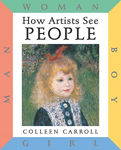 Stock image for How Artists See People: Boy, Girl, Man, Woman for sale by AcornBooksNH