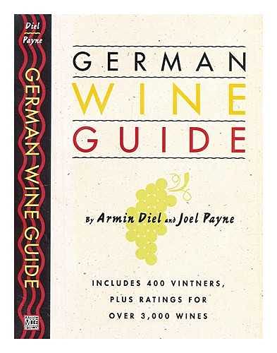 Stock image for German Wine Guide; Includes 400 Vintners, Plus Ratings For Over 3,000 Wines for sale by gearbooks