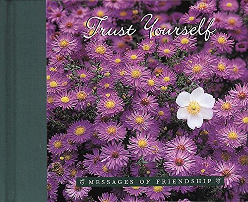 Beispielbild fr Trust Yourself (Messages of Friendship) zum Verkauf von WorldofBooks