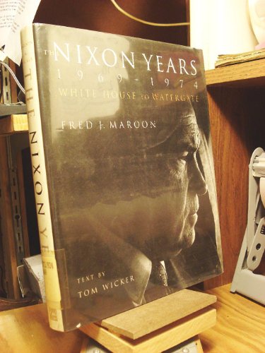 Beispielbild fr The Nixon Years 1969-1974: White House to Watergate zum Verkauf von Half Price Books Inc.