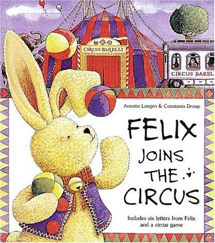 9780789206329: Felix Joins the Circus