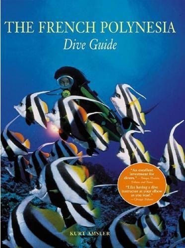 Imagen de archivo de The French Polynesian Dive Guide a la venta por SecondSale