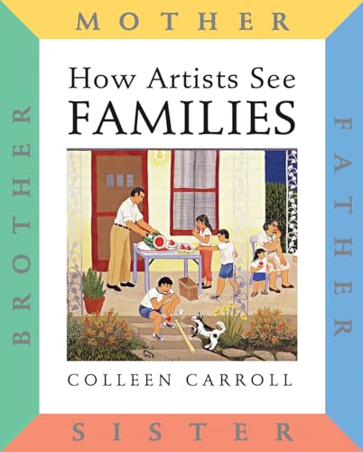 Beispielbild fr How Artists See: Families : Mother Father Sister Brother zum Verkauf von Better World Books: West