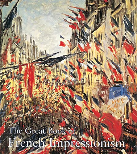 9780789206886: GREAT BOOK OF FRENCH IMPRESSIONISM GEB