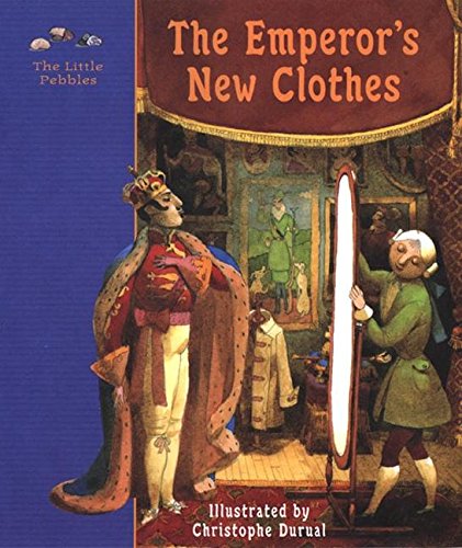9780789206916: The Emperor's New Clothes: A Fairy Tale (Little Pebbles)