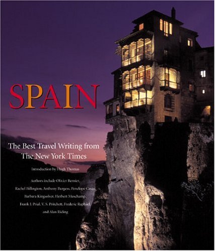 Imagen de archivo de Spain: The Best Travel Writing from the New York Times a la venta por Housing Works Online Bookstore