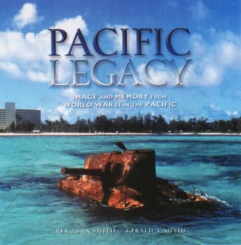 Beispielbild fr Pacific Legacy - Image and Memory from World War 11 in the Pacific zum Verkauf von Rhos Point Books