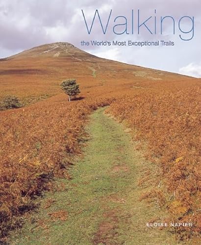 9780789208019: Walking the World's Most Exceptional Trails