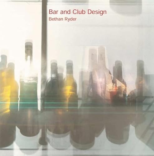 Stock image for Bar and Club Design for sale by ThriftBooks-Dallas