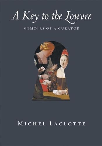 Imagen de archivo de A Key to the Louvre : Memoirs of a Curator a la venta por Better World Books