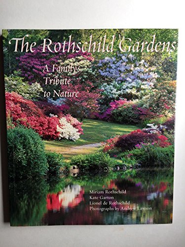 Stock image for Rothschild Gardens: A Family's Trbute to Nature for sale by GuthrieBooks