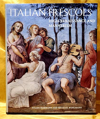 Beispielbild fr Italian Frescoes: High Renaissance and Mannerism 1510-1600 zum Verkauf von Argosy Book Store, ABAA, ILAB